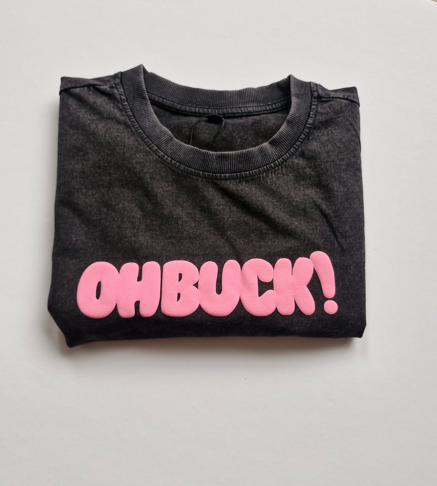 Oh Buck Vintage Wash Tee Pink text