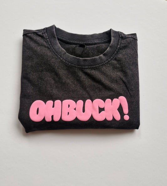 Oh Buck Vintage Wash Tee Pink text